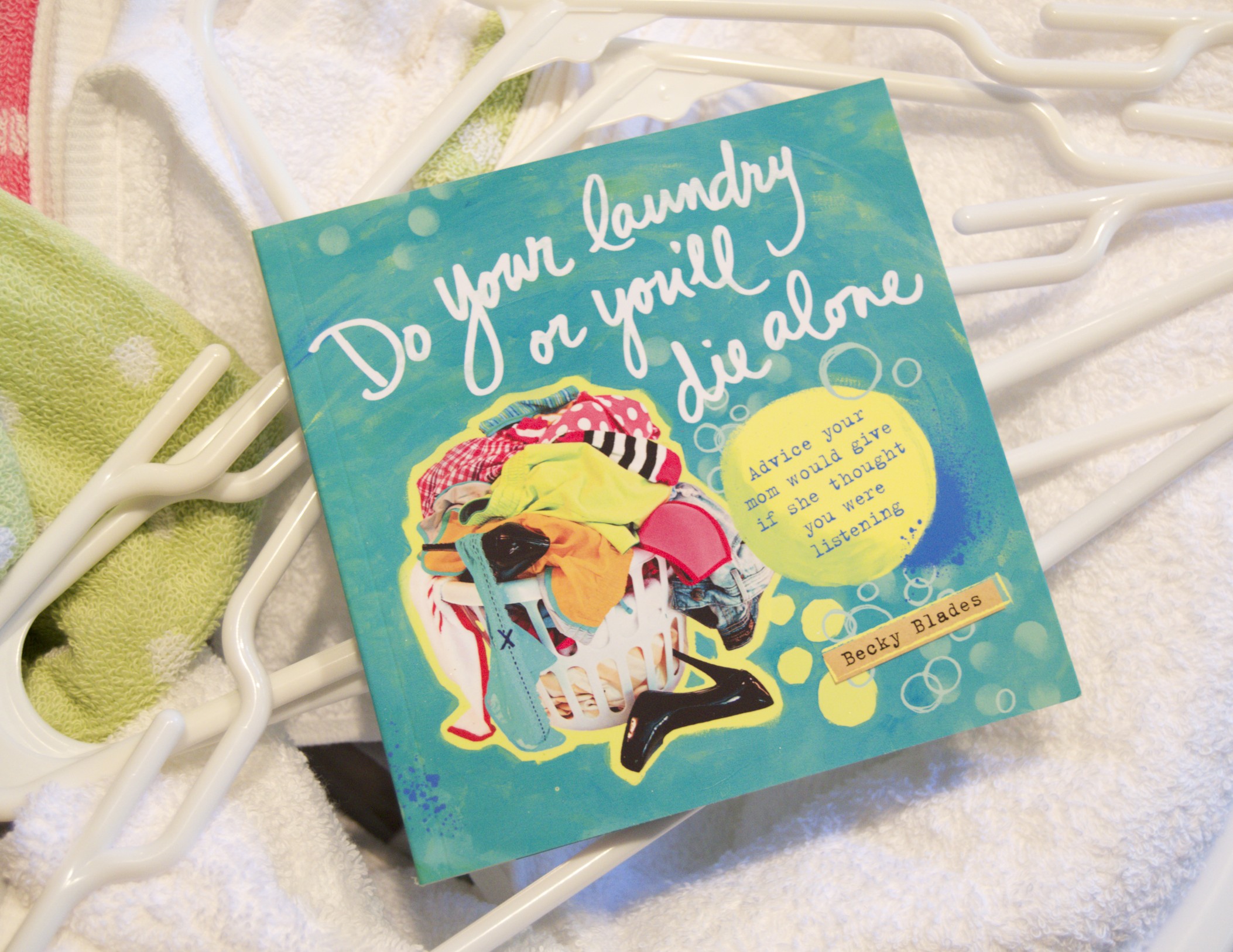 do your laundry or you'll die alone book